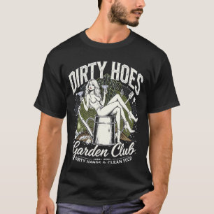 Camiseta Club de Jardinería de Putas Sucias Divertidas para