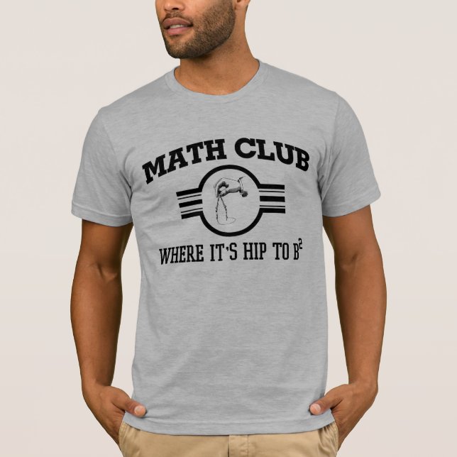 Camiseta CLUB de la MATEMÁTICAS donde está HIP al ² de B (Anverso)