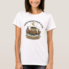 Camiseta Club de lectura de mamás cansadas que funciona con