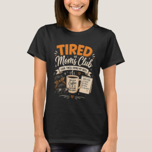 Camiseta Club de Madres Cansadas Día de la Madre Vida de Ma