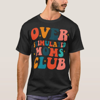 Camiseta Club de Mamá 2 sobreestimulado