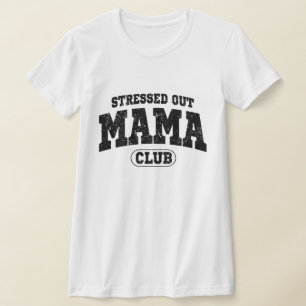 Camiseta Club de Mamá Estresada, Regalo para Nueva Mamá
