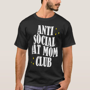 Camiseta Club de Mamá Gata Antisocial  3