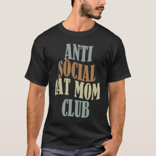 Camiseta Club de Mamá Gata Antisocial  4