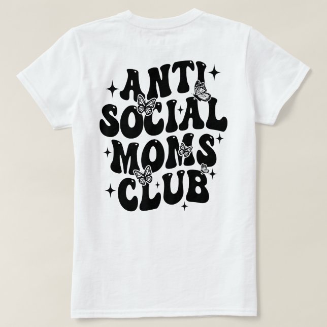 Camiseta Club de mamás antisociales (Reverso del diseño)