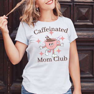 Camiseta Club de mamás cafeinado, madre de café