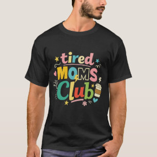 Camiseta Club de Mamás Cansadas Café Humor de Mamá