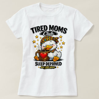 Camiseta Club de Mamás Cansadas Pato Privado de Sueño Amant