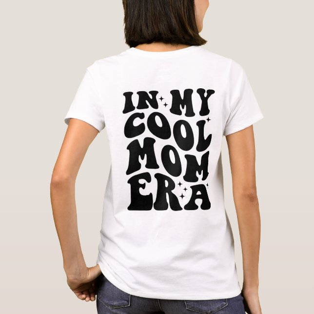 Camiseta Club de Mamás, En Mi Era de Mamá Genial (Reverso)