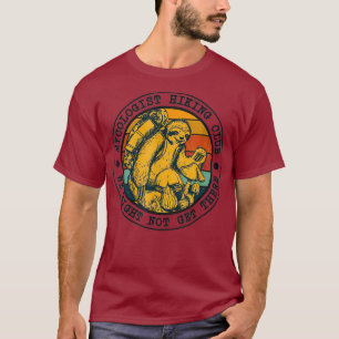 Camiseta Club De Senderismo De Micología Que No Llegamos