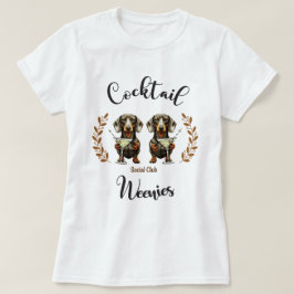 Camiseta Club Social Weenie Cocktail: Dachshunds & Martinis