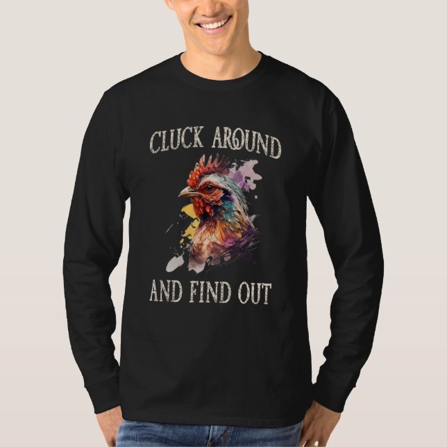 Camiseta Cluck Around And Find Out Chicken (Anverso)