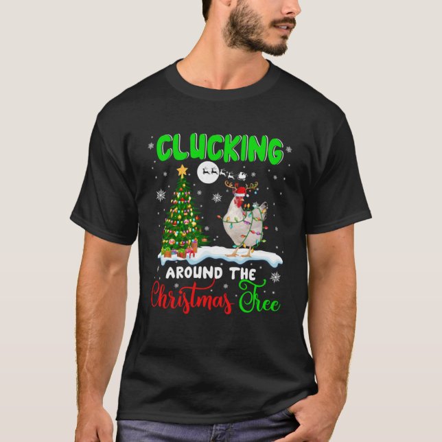 Camiseta Clucking Around Christmas Tree Santa Reindeer Chic (Anverso)