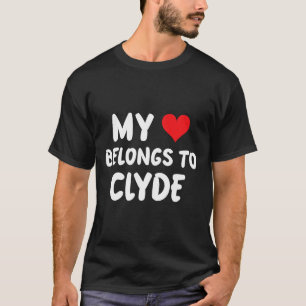 Camiseta Clyde - Mi corazón pertenece a Clyde - Amor