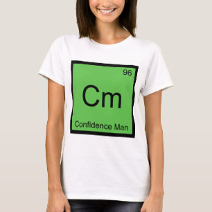 Camiseta Cm - Hombre de Confianza Símbolo Elemento Químico 