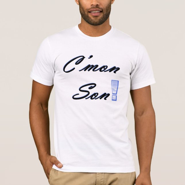 Camiseta ¡C'mon hijo! (Anverso)