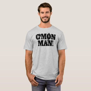 Camiseta ¡C'mon hombre!  Negro del Grunge