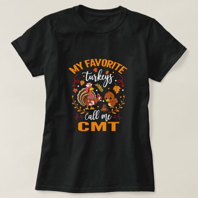 Camiseta CMT Mi Turquía favorita Llámame enfermera Gracias  (Diseño del anverso)