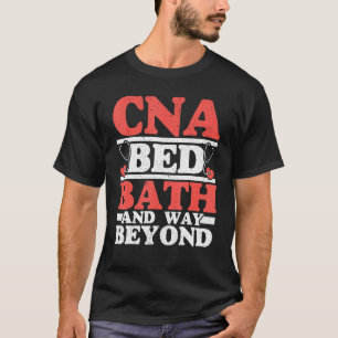 Camiseta CNA Bed Bath and Way Beyond Funny CNA Life