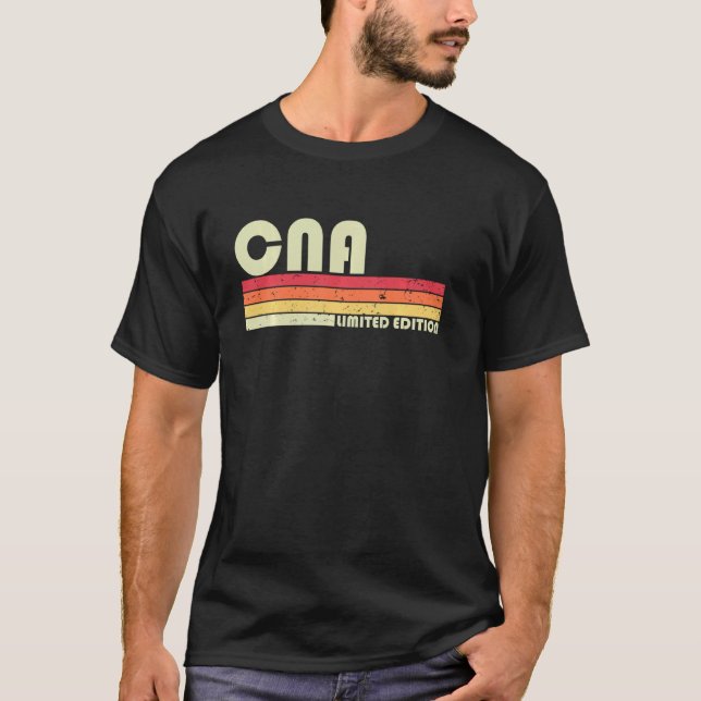 Camiseta Cna Funny Job Title Profession Birthday Worker Ide (Anverso)