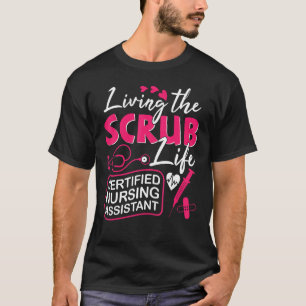 Camiseta CNA Living The Scrubs Life Certified Enfermería As