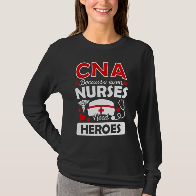 Camiseta Cna Porque Las Enfermeras Necesitan Héroes Humor D (Anverso)