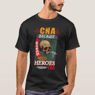 Camiseta CNA Porque los Enfermeros También Necesitan Héroes