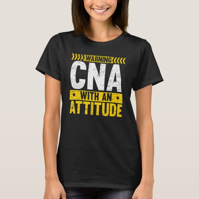 Camiseta CNA With An Attitude Certified Nursing Assistant M (Anverso)