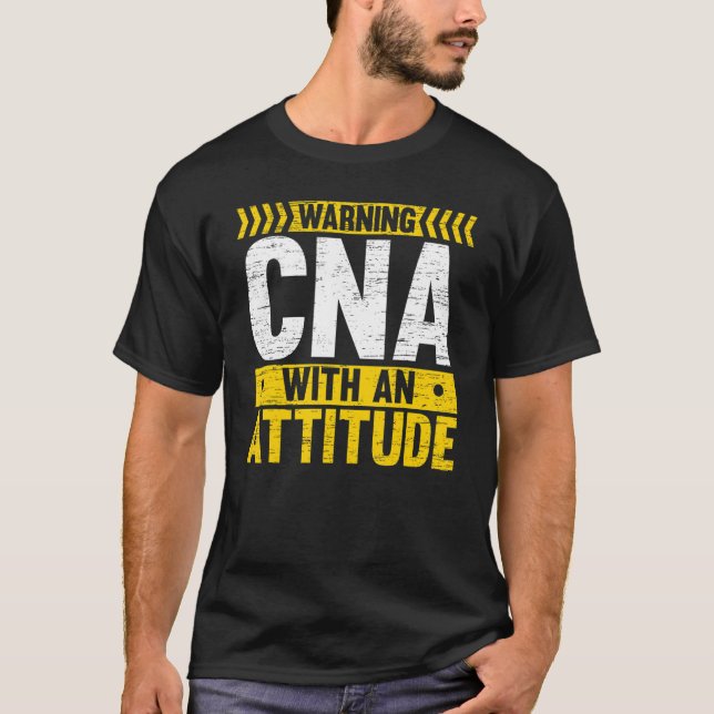 Camiseta CNA With An Attitude Certified Nursing Assistant M (Anverso)
