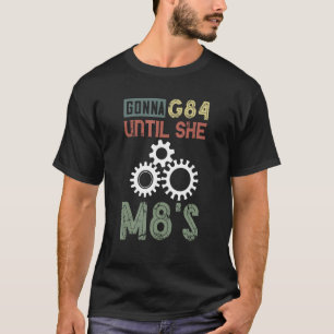 Camiseta CNC Machinist Machining Gonna G84 Hasta Que CNC Pr