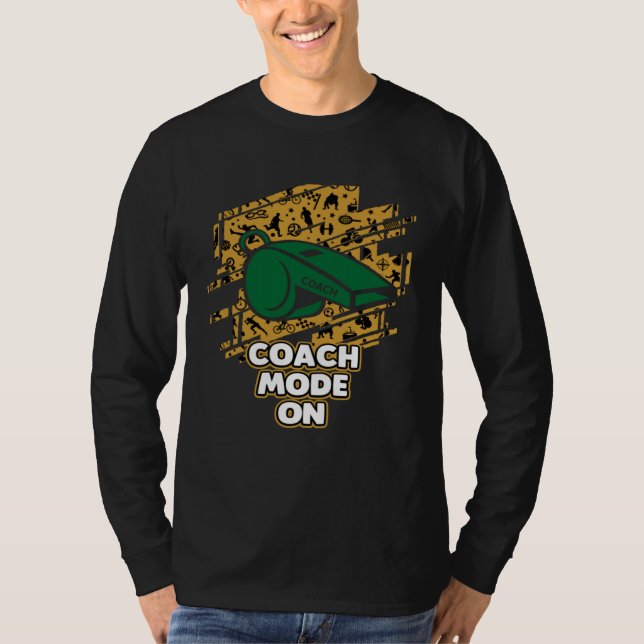Camiseta Coach Mode On  Coaching Humor Mentor Trainer Sayin (Anverso)