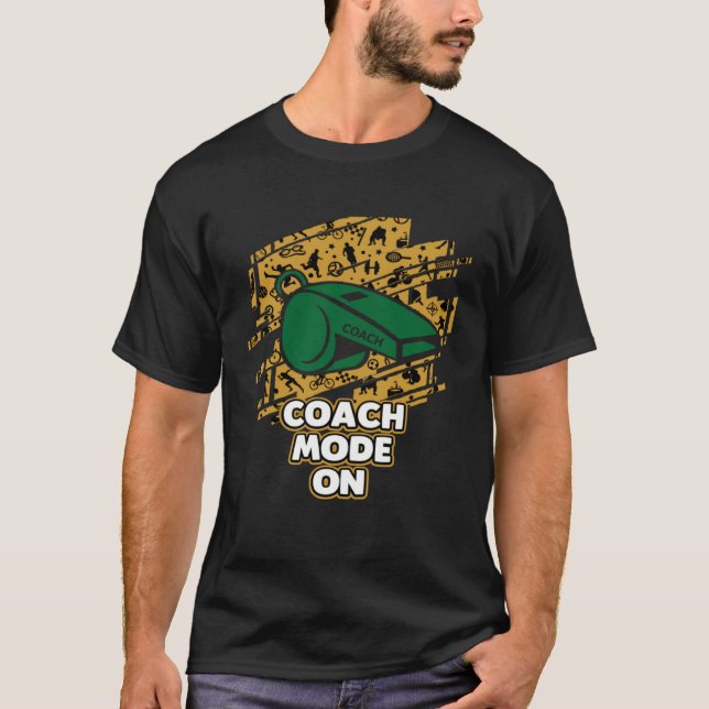 Camiseta Coach Mode On  Coaching Humor Mentor Trainer Sayin (Anverso)