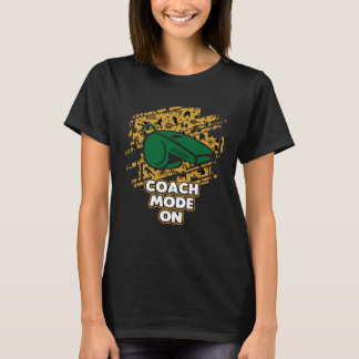 Camiseta Coach Mode On  Coaching Humor Mentor Trainer Sayin