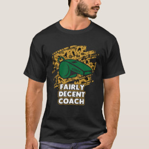 Camiseta Coach Sayings Bastante Decente Coaching Cita Mento