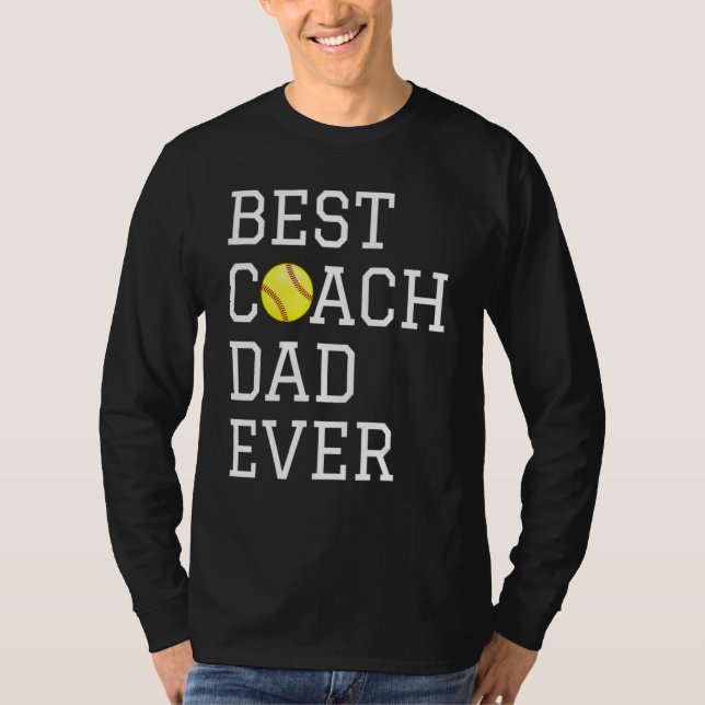 Camiseta Coaching  Best Softball Coach Dad Ever Father Day  (Anverso)