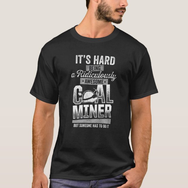 Camiseta Coal Miner Awesome  Mining Mine Worker  2 (Anverso)