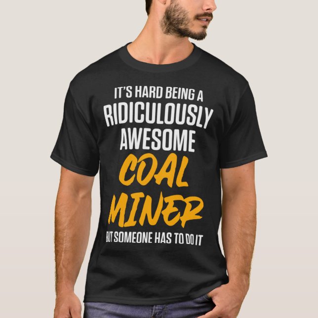 Camiseta Coal Miner Mining Mine Worker (Anverso)