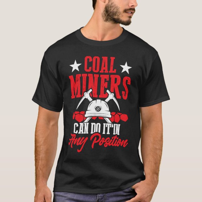 Camiseta Coal Miner Position  Mining Mine Worker (Anverso)