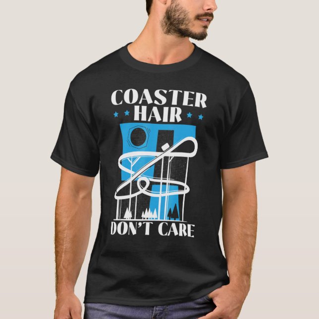 Camiseta Coaster Hair no se preocupa por Roller Coaster Rol (Anverso)