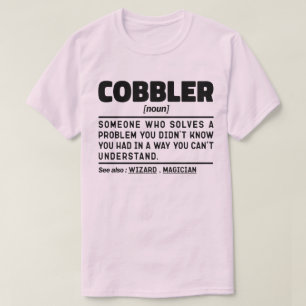 Camiseta Cobbler Noun Funny Shoemaking Lover Sarcástico Gua