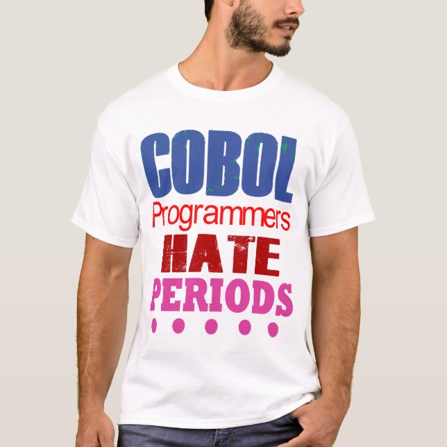 Camiseta Cobol Programmers Hate Periods  (Anverso)