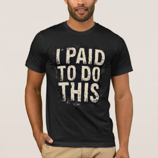 Camiseta Cobro Por Hacer Esto
