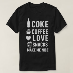 Camiseta Coca, Café, Amor, Aperitivos, me hacen buena Comid