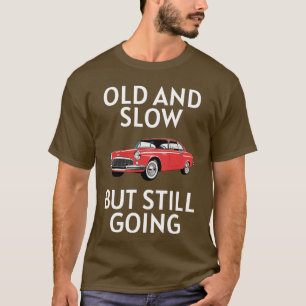 Camiseta Coche Antiguo Todavía Funciona