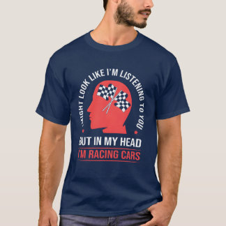 Camiseta Coche de carreras Coche divertido Amante de las ca