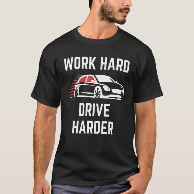 Camiseta Coche de carreras más duro de disco duro de trabaj (Anverso)