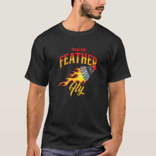 Camiseta Coche del reproductor de Badminton de Feather Fly