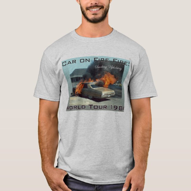 Camiseta ¡Coche en el fuego del fuego! (Anverso)