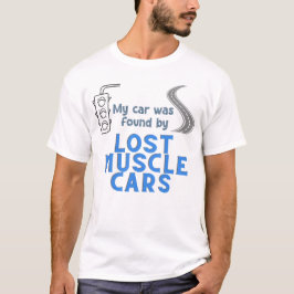Camiseta Coche encontrado en vehículos músculos perdidos