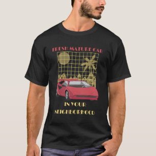 Camiseta Coche Fresco Maduro En Tu Vecindario Retro Vintag